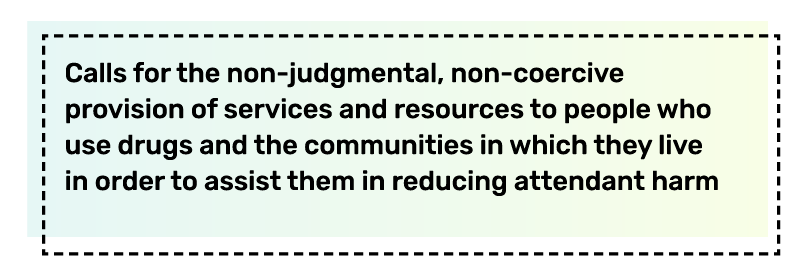 [Graphic] 8 Principles of Harm Reduction #4: Calls for the non-judgmental, non-coercive provision of services and resources to people who use drugs and the communities in which they live to assist them in reducing attendant harm